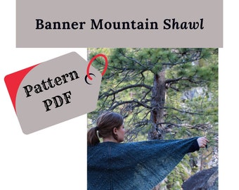 instant download: Banner Mountain Shawl knitting pattern PDF