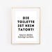 Din A4 Poster Ohne Rahmen – ‚Die Toilette Ist Kein Tatort‘, Lustiger Spruch Fürs Bad