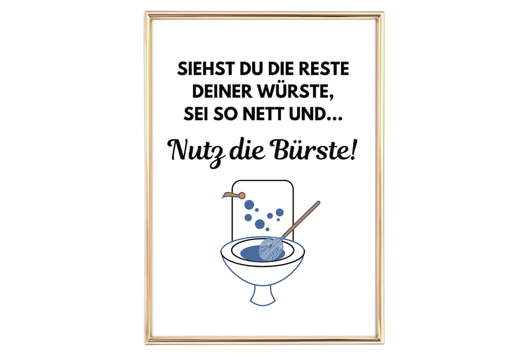 Din A4 Kunstdruck ohne Rahmen Lustiger Spruch Nutz die Bürste