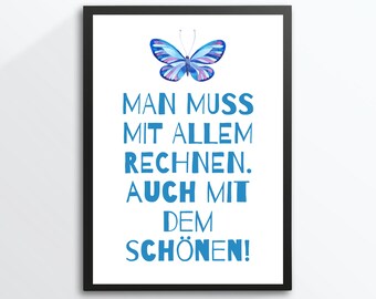 Din A4 Kunstdruck ungerahmt Spruch - Mit Schönem rechnen - Optimismus Motivation Hoffnung Schmetterling Zitat  Bild Blau Poster Geschenk