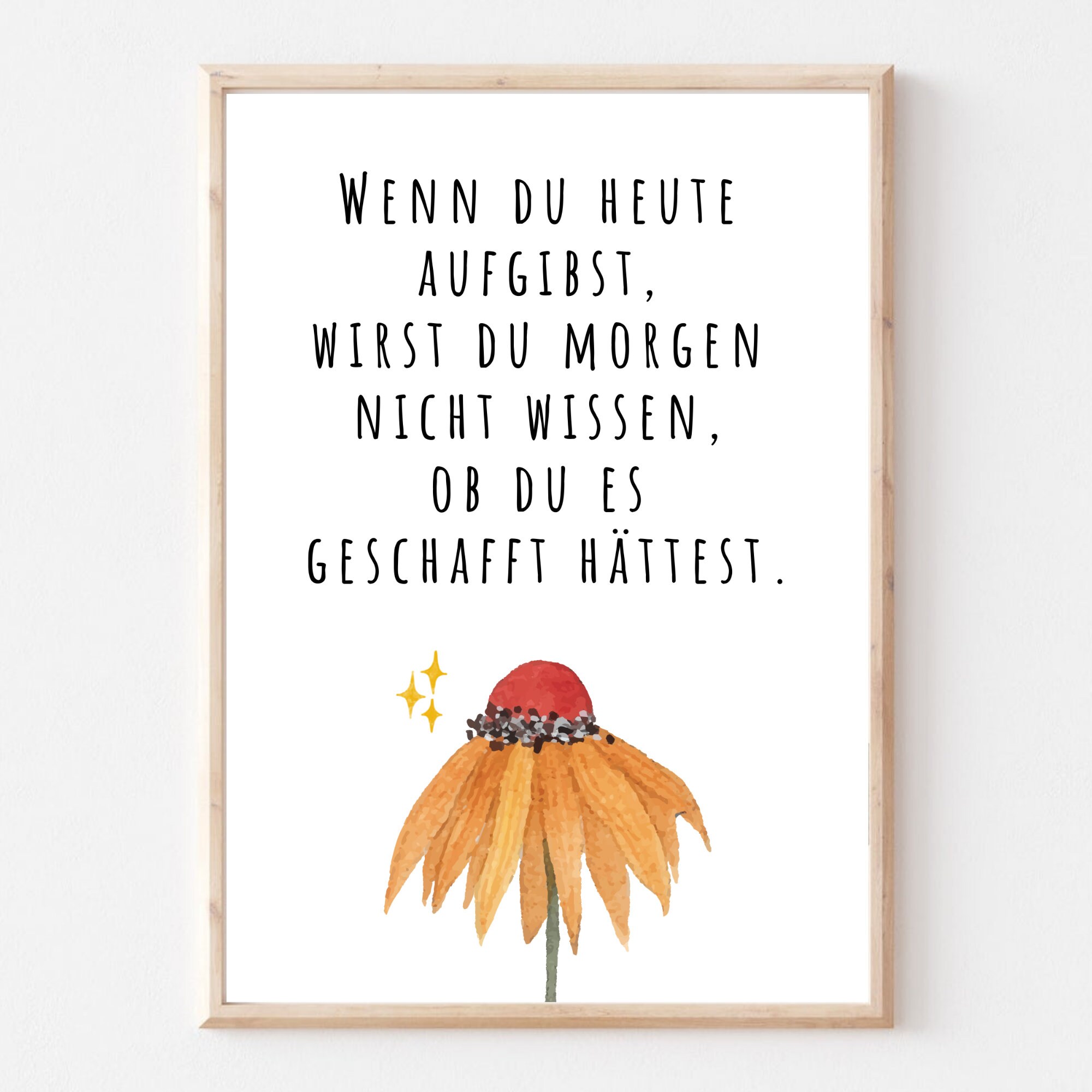 Din A4 Kunstdruck ohne Rahmen Spruch Zitat Nicht aufgeben Motivation
