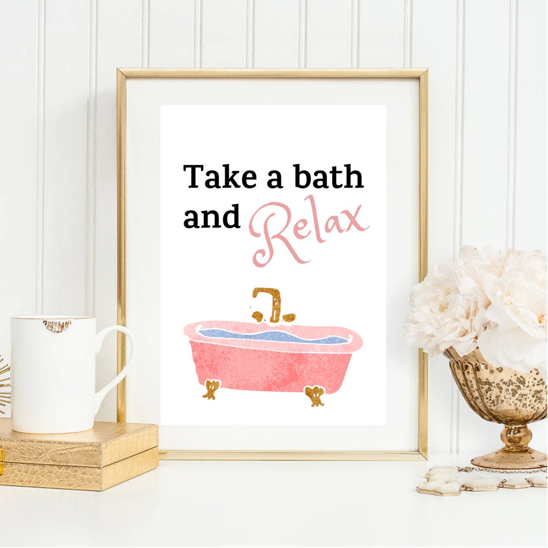 Din A4 Kunstdruck ungerahmt Spruch Take a bath and relax Entspannung