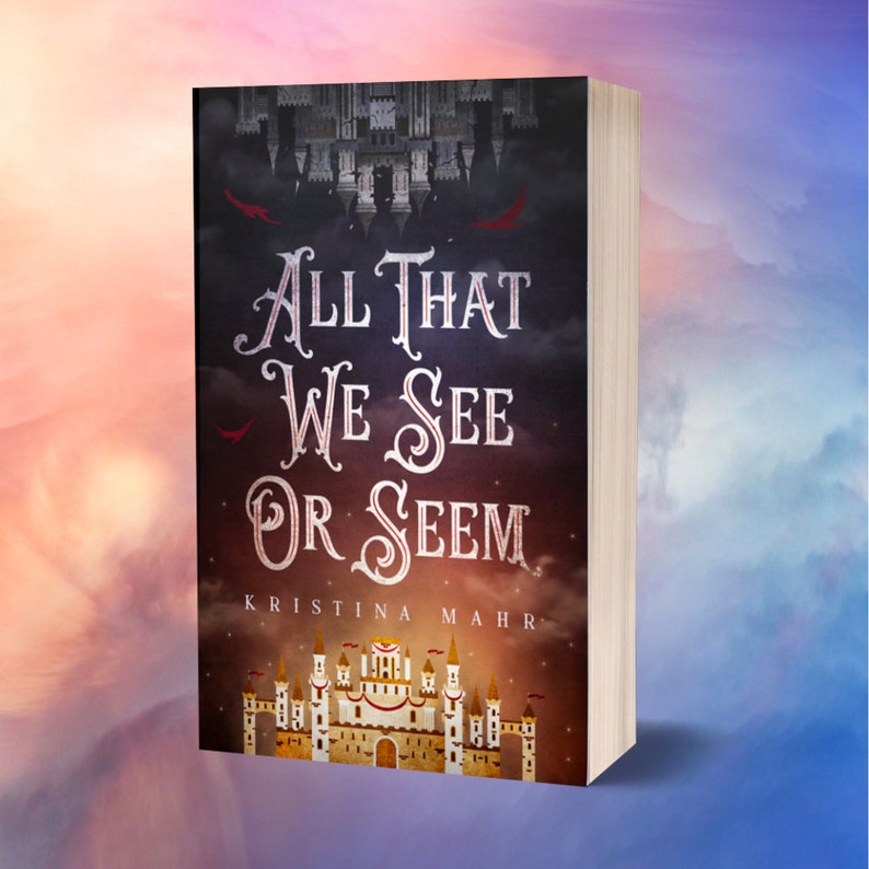 Pu&ograve; includere: Copertina di un libro con sfondo scuro e una silhouette di un castello. Il titolo &egrave; "All That We See Or Seem" di Kristina Mahir.