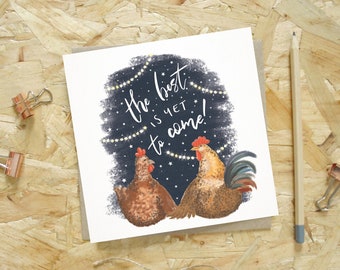 Chicken 'The Best Is Yet To Come' Anniversary Card