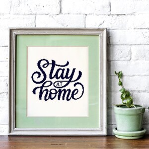 Modern cross stitch pattern | Stay at home Quarantine 2020 | simple embroidery | easy typography needlepoint for beginner cross stitch