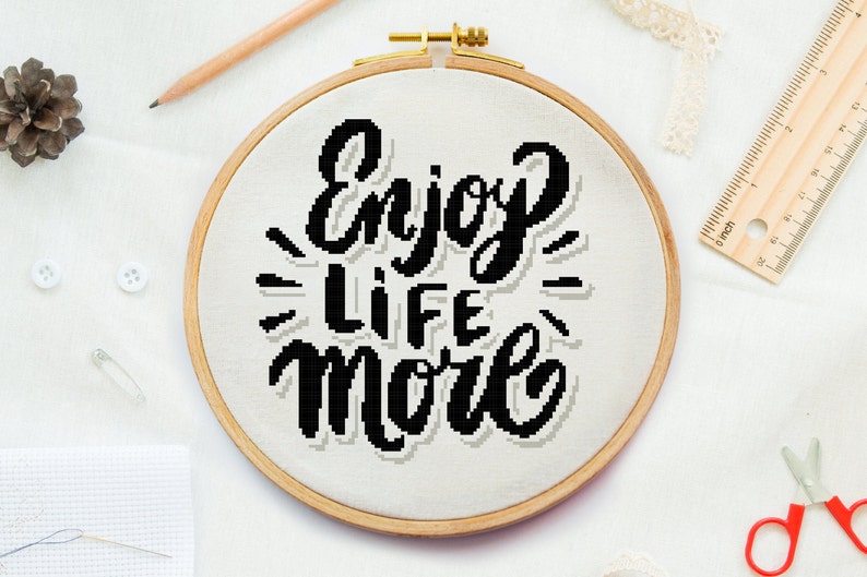 Positive cross stitch pattern, Enjoy Life more embroidery design Motivational quote Inspirational home decor cross stitch Happy county cross image 1