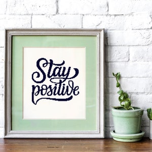 Grappig grapje kruissteekpatroon, blijf positief inspiratie eenvoudig borduurwerk xstitch bevestiging eenvoudig kruissteekschema voor beginners