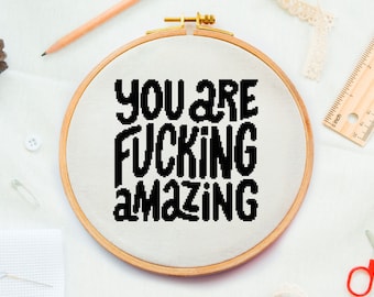 You are Fuckink amazing cross stitch pattern Swearword Sassy cross stitch Simple swear pdf pattern Rude adult dirty cross stitch Typography