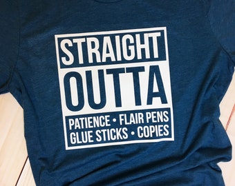 Straight Outta Patience Flair Pens Glue Sticks Copies Tshirt Straight Outta Patience Flair Pens Glue Sticks Copies Tshirt