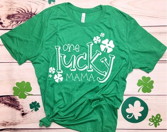 One Lucky Mama Tee // St. Patrick's Day Shirt // Green Mom Shirt // Clover// Lucky // Unisex //