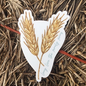 Long Live the Family Farms Wheat Diecut Sticker // Farm and Ranch Sticker