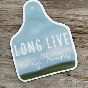 Long Live the Family Ranches Livestock Ear Tag Diecut Sticker // Farm and Ranch Sticker