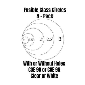Clear or White Glass Circles of COE 90 or COE 96 Glass, 4-Pack | 1", 1.5", 2", 2.5", 3" Tall | With or Without Holes | Christmas Ornaments