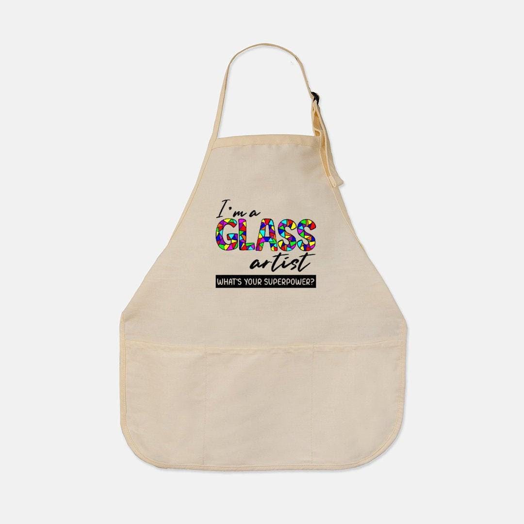 Glass Artist Apron, I'm a Glass Artist - What's your Superpower? Apron, Funny Apron, Glass Artist Gift, Sarcastic Apron