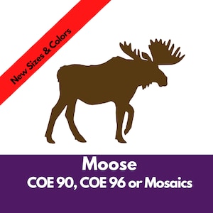 Precut Stained Glass, Glass Precut Moose, COE 96 or COE 90 Precuts Glass Moose, For use in Fusing, Mosaics and Enameling