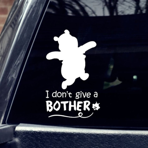 Winnie the Pooh Car Decal - I Don't Give a BOTHER