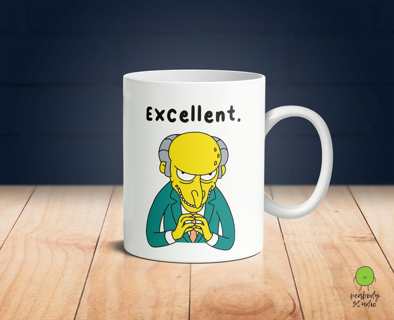 The Simpsons Mr Burns Excellent Mug Funny Simpsons Gift Mr Burns and Smithers Funny Present for Colleague Co Worker Best Friend image 1