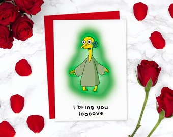 Mr Burns I Bring You Love Funny Simpsons Valentines Day Card | Cute Valentines Card | Anniversary Card | For Boyfriend, For Girlfriend