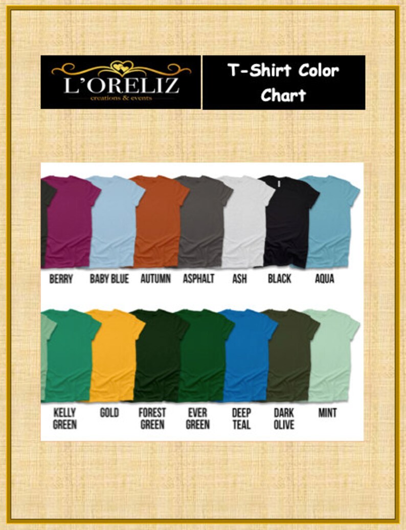 May include: A chart displaying various t-shirt colours. The colours are: Berry, Baby Blue, Autumn, Asphalt, Ash, Black, Aqua, Kelly Green, Gold, Forest Green, Ever Green, Deep Teal, Dark Olive, and Mint.