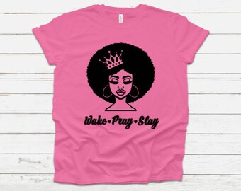 Wake Pray Slay Shirt, Wake Pray Slay, Praying woman shirt, Religious shirt, Christian shirt, Motivational shirt, Inspirational shirt