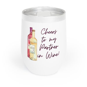 Cheers to My Partner in Wine 12oz Insulated Wine Tumbler - Perfect Gift for the Wine Lover