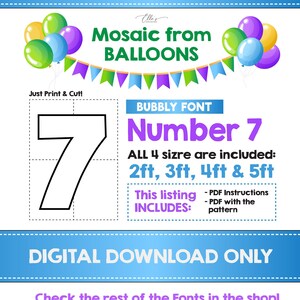 May include: A digital download for a balloon mosaic number 7 in a bubbly font. The design includes four sizes: 2 feet, 3 feet, 4 feet, and 5 feet. The listing includes a PDF with instructions and a PDF with the pattern. The image shows a sample of the number 7 in the bubbly font, along with other balloon mosaic numbers in different fonts.