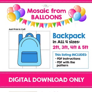 Backpack Mosaic from Balloons, Teacher&#39;s Day Gift, Back to School Gift, School Mosaic From Balloons, Backpack Template, PDF, Digital File