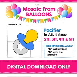 Pacifier Mosaic Balloons, Baby Balloon Mosaic Template, Baby Shower Decor, Template from Balloons, Balloon Mosaic, PDF File, DIGITAL file