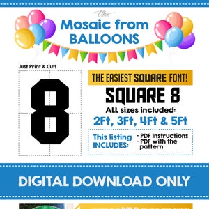 May include: Digital download for a balloon mosaic of the number 8 in a square font. The design includes instructions and a pattern for creating a 2ft, 3ft, 4ft, or 5ft balloon mosaic. The image shows a completed 3ft balloon mosaic of the number 8 in black, white, and green balloons.
