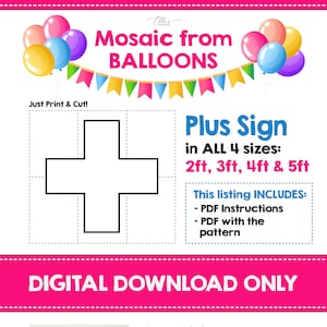 以下が含まれることがあります： プラス記号の風船モザイククラフトのデジタルダウンロード。画像は、プラス記号の印刷可能なテンプレートを4つのサイズ（60cm、90cm、120cm、150cm）で示しています。リストには、手順とパターンを含むPDFが含まれています。画像には、完成した風船モザイクの数字6も示されています。