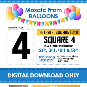 May include: Digital download for a balloon mosaic in the shape of the number 4. The design uses a square font. The listing includes instructions and a PDF pattern for sizes 2ft, 3ft, 4ft, and 5ft. A photo shows an example of the finished balloon mosaic.