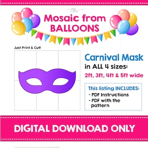 以下が含まれることがあります： カーニバルマスクのクラフト用デジタルダウンロード。画像には、紫色のマスクテンプレート、風船で作ったピンクの数字6、マスクの作成手順が示されています。テキストには、「Mosaic from Balloons」、「Carnival Mask in ALL 4 sizes: 2ft, 3ft, 4ft & 5ft wide」、「This listing INCLUDES: - PDF Instructions - PDF with the pattern」、「DIGITAL DOWNLOAD ONLY」、「Create it in 3 Easy Steps: 1. Print & Cut the pattern 2. Trace & Cut the Foam Board 3. Glue the Parts!」、「Supplies needed: - Regular Printer - Cut / exacto knife - Foam Boards - Glue Gun & Sticks - Balloons - Glue Dots」、「Have FUN! created by Elle'sPaperBoutique」と記載されています。