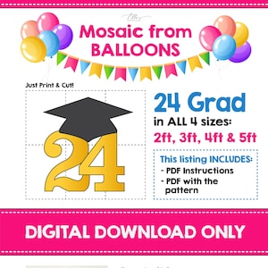 24 Grad Balloon Mosaic Template, Graduation Mosaic Template, 2024 Graduate Mosaic From Balloons, Graduate Template, PDF File, Digital Files