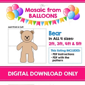 May include: Digital download pattern for a bear mosaic made from balloons. The pattern is available in four sizes: 2 feet, 3 feet, 4 feet, and 5 feet. The listing includes instructions and a PDF with the pattern.