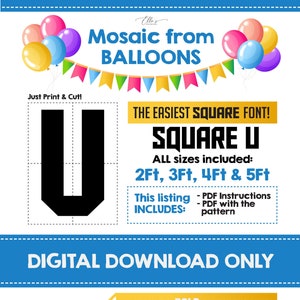 May include: Digital download for a DIY balloon mosaic letter U in a square font. The listing includes PDF instructions and a pattern for sizes 2ft, 3ft, 4ft, and 5ft. The image shows a black letter U and a photo of a balloon mosaic letter J.