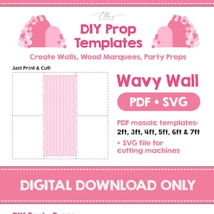 May include: DIY party prop templates for creating wavy walls. The digital download includes PDF and SVG files for cutting machines. The templates are available in sizes from 2 to 7 feet.