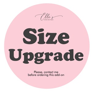 Size Upgrade - Add-on - Custom