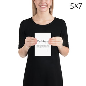 May include: A white 5x7 inch print with the word "Wayllukuynki" and a definition in black text.