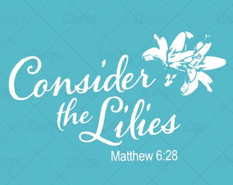 Considere os Lírios - Mateus 6:28 - Vetor SVG EPS PNG - Design Digital Cristão