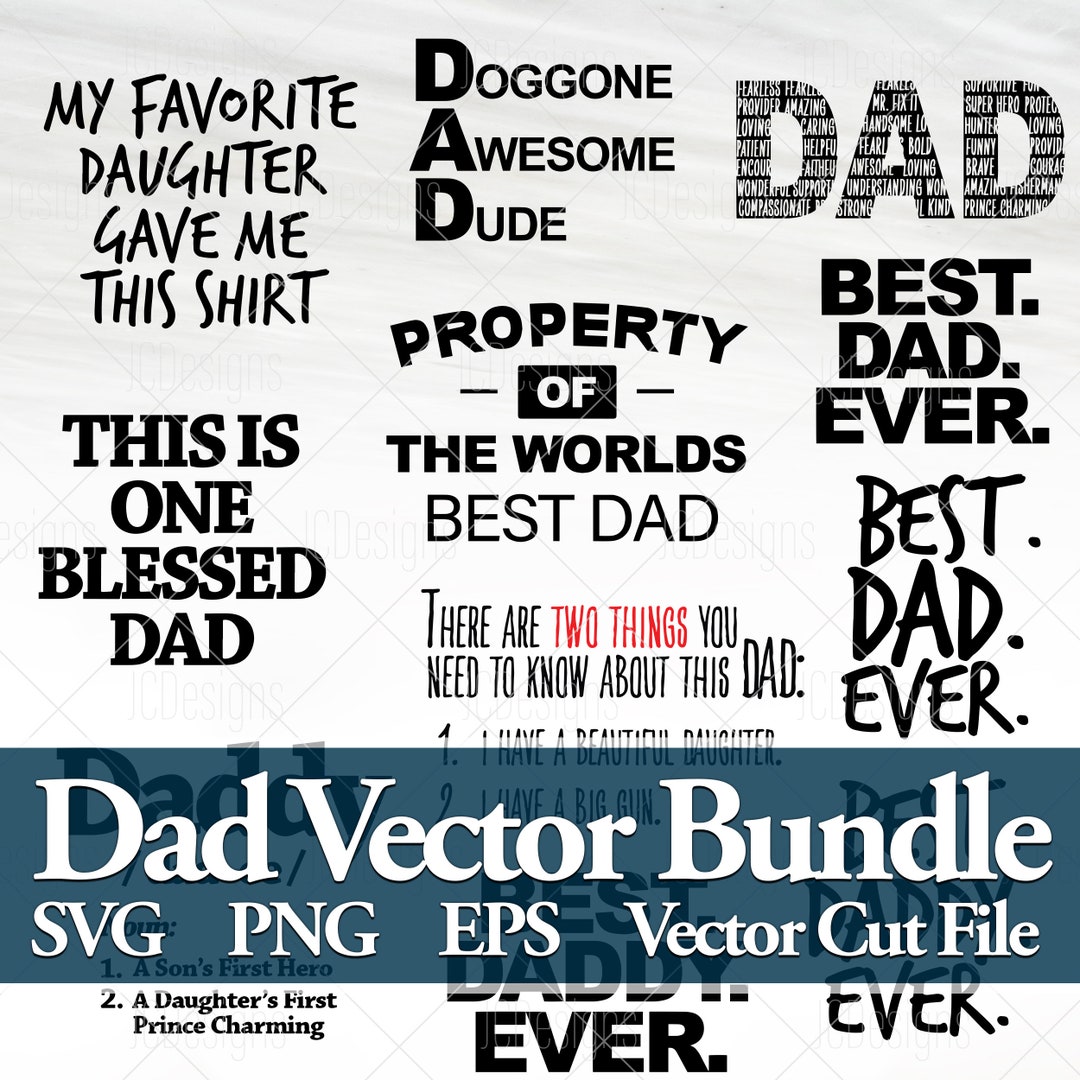 Dad Vector Bundle - Dad SVG - Father SVG - Fathers Day SVG - Svg Eps ...