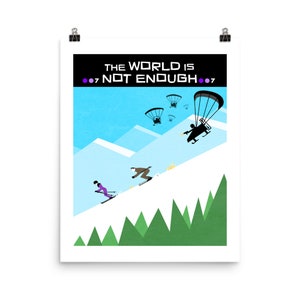 The WORLD is Not ENOUGH | James Bond 007 Poster