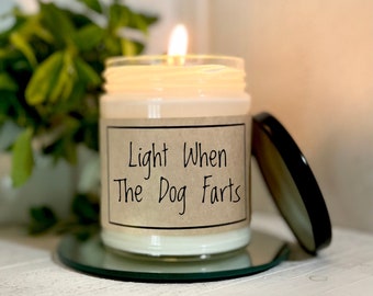 Light When The Dog Farts Pet Gift Gift For Pet Lover Dog Lover Gift Animal Lover Gift Funny Candle Funny Pet Gift Gift For Vet