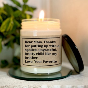 Dear Mom Apology - Brother Mother's Day Gift Mom Birthday Gift Funny Mom Gift Mom Candle Funny Mom Candle Gift For Mom Mom's Birthday