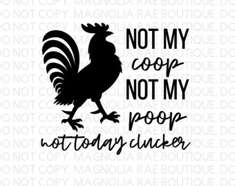 Not Today Clucker Etsy