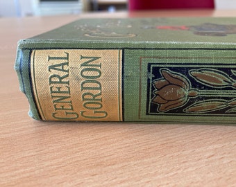 Generaal Gordon - The Christian Soldier & Hero - 1911 - Vintage hardback boek - ZELDZAME biografie van de Britse generaal-majoor