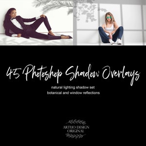 May include: A black and white graphic design with the text "45 Photoshop Shadow Overlays" and "natural lighting shadow set botanical and window reflections". The graphic also includes the text "ARTUO DESIGN ORIGINAL" in a decorative font.