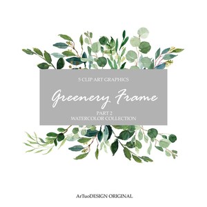 Puede incluir: Gráficos de arte recortable de marco de vegetación acuarela. Cinco gráficos de arte recortable en un rectángulo gris con el texto "Greenery Frame, Part 2, Watercolor Collection".