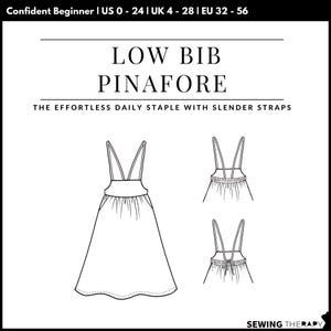 May include: Line drawing of a low bib pinafore dress pattern with slender straps. The text reads "LOW BIB PINAFORE" and "THE EFFORTLESS DAILY STAPLE WITH SLENDER STRAPS". Includes size chart for US, UK, and EU.
