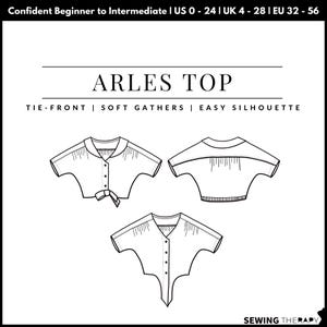 May include: Line drawing of the Arles Top sewing pattern. The pattern shows three views of the top: tie-front, soft gathers, and easy silhouette. The text at the top indicates the pattern is for confident beginners to intermediate sewers, with US, UK, and EU sizing.