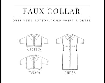 Oversized Faux Collar Shirt & Dress Sewing Pattern (PDF Download) US 0-24